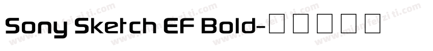 Sony Sketch EF Bold字体转换
